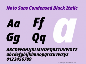 Noto Sans Condensed Black Italic Version 2.000;GOOG;noto-source:20170915:90ef993387c0; ttfautohint (v1.7) Font Sample