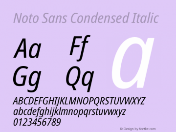 Noto Sans Condensed Italic Version 2.000;GOOG;noto-source:20170915:90ef993387c0图片样张