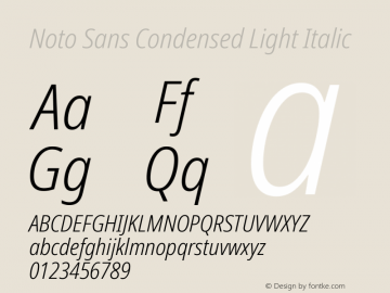Noto Sans Condensed Light Italic Version 2.000;GOOG;noto-source:20170915:90ef993387c0; ttfautohint (v1.7)图片样张