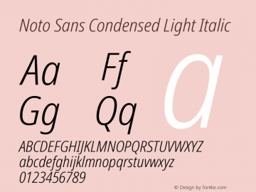 Noto Sans Condensed Light Italic Version 2.000;GOOG;noto-source:20170915:90ef993387c0 Font Sample