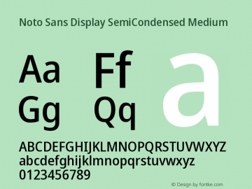 Noto Sans Display SemiCondensed Medium Version 2.000;GOOG;noto-source:20170915:90ef993387c0 Font Sample