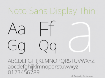 Noto Sans Display Thin Version 2.000;GOOG;noto-source:20170915:90ef993387c0; ttfautohint (v1.7) Font Sample