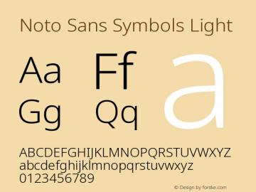 Noto Sans Symbols Light Version 2.000;GOOG;noto-source:20170915:90ef993387c0 Font Sample