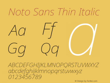 Noto Sans Thin Italic Version 2.000;GOOG;noto-source:20170915:90ef993387c0; ttfautohint (v1.7) Font Sample