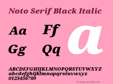 Noto Serif Black Italic Version 2.000;GOOG;noto-source:20170915:90ef993387c0 Font Sample