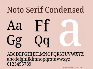 Noto Serif Condensed Version 2.000;GOOG;noto-source:20170915:90ef993387c0图片样张