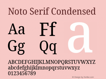 Noto Serif Condensed Version 2.000;GOOG;noto-source:20170915:90ef993387c0; ttfautohint (v1.7)图片样张