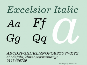 Excelsior Italic Version 2.025;PS 002.000;hotconv 1.0.51;makeotf.lib2.0.18671 Font Sample