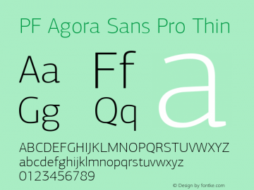 PFAgoraSansPro-Thin Version 1.000 2006 initial release Font Sample