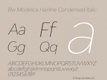 Bw Modelica Hairline Condensed Italic Version 2.000;PS 002.000;hotconv 1.0.88;makeotf.lib2.5.64775 Font Sample