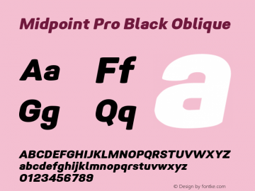 Midpoint Pro Black Oblique Version 1.000; ttfautohint (v0.97) -l 8 -r 50 -G 200 -x 14 -f dflt -w G图片样张