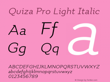 Quiza Pro Light Italic Version 001.000; ttfautohint (v0.97) -l 8 -r 50 -G 200 -x 14 -f dflt -w G图片样张