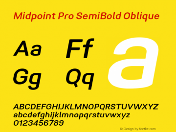Midpoint Pro SemiBold Oblique Version 1.000; ttfautohint (v0.97) -l 8 -r 50 -G 200 -x 14 -f dflt -w G Font Sample