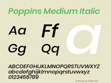 Poppins Medium Italic Version 3.010;PS 1.000;hotconv 16.6.54;makeotf.lib2.5.65590图片样张