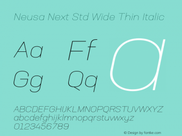 Neusa Next Std Wide Thin Italic Version 1.002;PS 001.002;hotconv 1.0.88;makeotf.lib2.5.64775图片样张