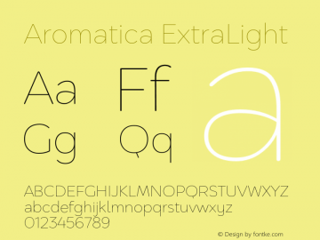 Aromatica-ExtraLight Version 1.000;PS 001.000;hotconv 1.0.88;makeotf.lib2.5.64775 Font Sample