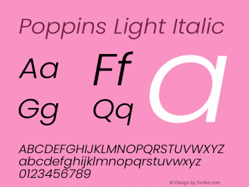 Poppins Light Italic Version 3.100;PS 1.000;hotconv 16.6.54;makeotf.lib2.5.65590图片样张