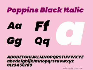 Poppins Black Italic Version 3.100;PS 1.000;hotconv 16.6.54;makeotf.lib2.5.65590 Font Sample