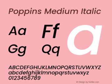 Poppins Medium Italic Version 3.100;PS 1.000;hotconv 16.6.54;makeotf.lib2.5.65590图片样张