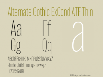 Alternate Gothic ExCond ATF Thin Version 1.002 Font Sample