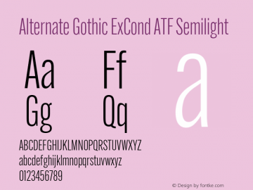 Alternate Gothic ExCond ATF Semilight Version 1.002 Font Sample