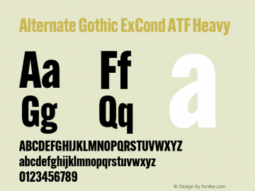 Alternate Gothic ExCond ATF Heavy Version 1.002 Font Sample