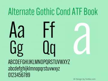 Alternate Gothic Cond ATF Book Version 1.002 Font Sample
