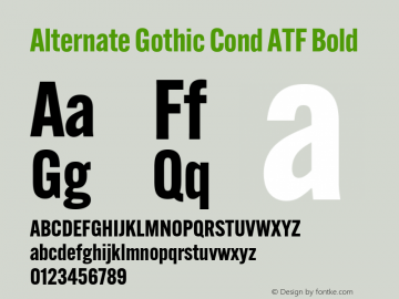 Alternate Gothic Cond ATF Bold Version 1.002 Font Sample