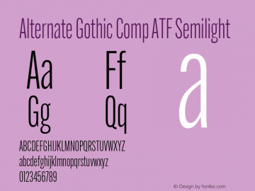 Alternate Gothic Comp ATF Semilight Version 1.002 Font Sample