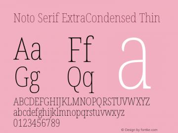Noto Serif ExtraCondensed Thin Version 2.000 Font Sample