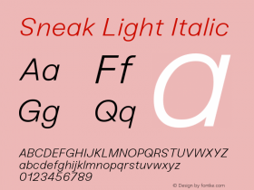 Sneak Light Italic Version 1.000;PS 001.000;hotconv 1.0.88;makeotf.lib2.5.64775图片样张