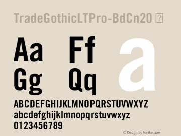 ☞TradeGothicLTPro-BdCn20 Version 2.00;com.myfonts.linotype.trade-gothic.pro-bold-condensed-20.wfkit2.foan Font Sample