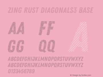 Zing Rust Diagonals3 Base Version 1.000;PS 001.000;hotconv 1.0.88;makeotf.lib2.5.64775 Font Sample