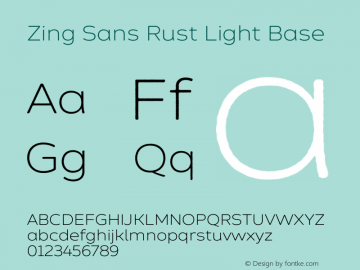 Zing Sans Rust Light Base Version 1.000;PS 001.000;hotconv 1.0.88;makeotf.lib2.5.64775 Font Sample