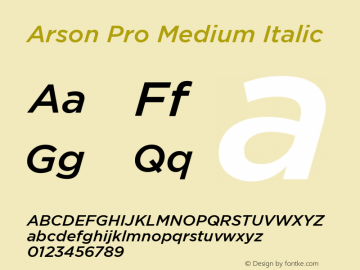 Arson Pro Medium Italic Version 1.001 October 16, 2017 Font Sample