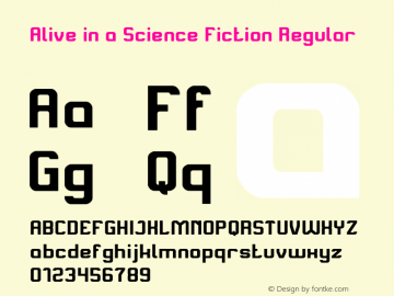 Alive in a Science Fiction Version 1.00;September 9, 2017;FontCreator 11.0.0.2407 64-bit图片样张
