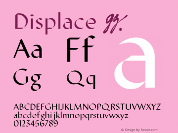 ☞Displace Version 001.001 ;com.myfonts.deniserebryakov.displace.regular.wfkit2.ia7Y图片样张