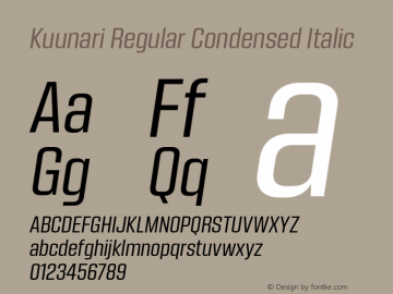Kuunari Regular Condensed Italic Version 1.000;PS 001.000;hotconv 1.0.88;makeotf.lib2.5.64775 Font Sample