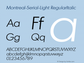 Montreal-Serial-Light RegularItalic 1.0 Thu Oct 17 14:36:44 1996图片样张