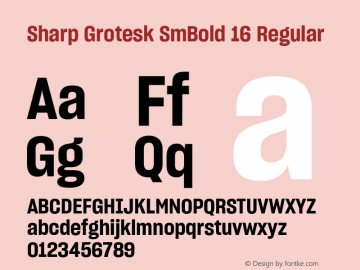 Sharp Grotesk SmBold 16 Regular Version 1.001;PS 0.000;hotconv 16.6.51;makeotf.lib2.5.65220 Font Sample