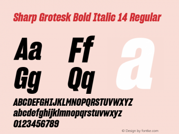 Sharp Grotesk Bold Italic 14 Regular Version 1.001;PS 1.000;hotconv 16.6.51;makeotf.lib2.5.65220图片样张