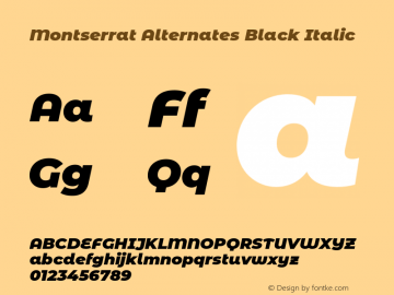 Montserrat Alternates Black Italic Version 7.200;PS 007.200;hotconv 1.0.88;makeotf.lib2.5.64775 Font Sample