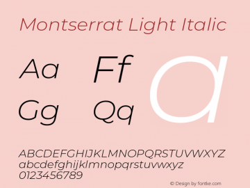 Montserrat Light Italic Version 7.200;PS 007.200;hotconv 1.0.88;makeotf.lib2.5.64775 Font Sample
