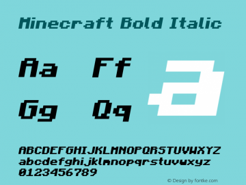 Minecraft Bold Italic Version 1.000;PS 001.000;hotconv 1.0.88;makeotf.lib2.5.64775 Font Sample