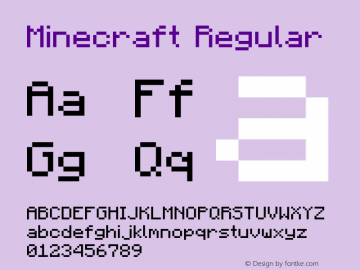 Minecraft Regular Version 1.000;PS 001.000;hotconv 1.0.88;makeotf.lib2.5.64775 Font Sample