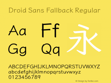 Droid Sans Fallback Version 1.00 August 11, 2015, initial release Font Sample