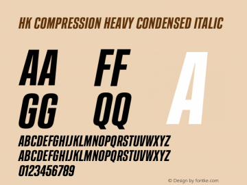 HK Compression Heavy Condensed Italic Version 1.038;PS 001.038;hotconv 1.0.88;makeotf.lib2.5.64775 Font Sample