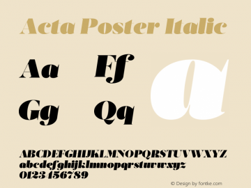 Acta Poster Italic Version 1.001;PS 001.001;hotconv 1.0.70;makeotf.lib2.5.58329 Font Sample