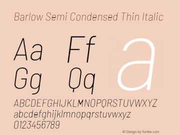 Barlow Semi Condensed Thin Italic Version 1.200;PS 001.200;hotconv 1.0.88;makeotf.lib2.5.64775 Font Sample