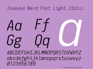 Iosevka Light Italic Nerd Font Complete 1.8.4; ttfautohint (v1.5) Font Sample